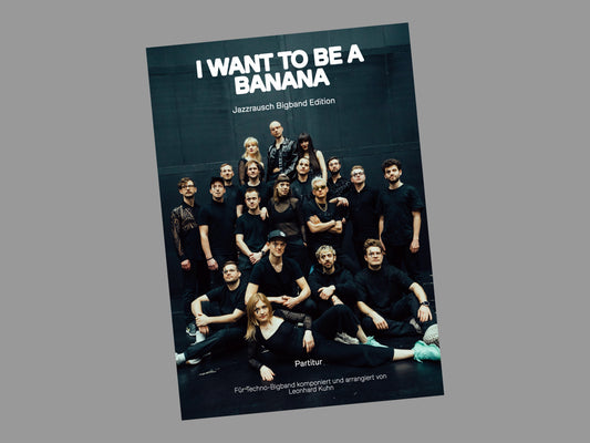 I want to be banana - Sheet Music